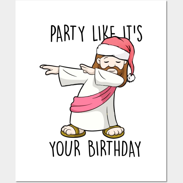 Party Like It's Your Birthday Christmas Wall Art by fleeksheek